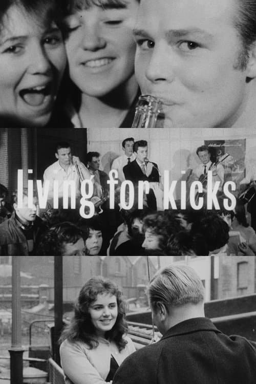 Living for Kicks