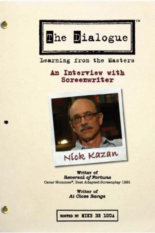 The Dialogue: An Interview with Screenwriter Nick Kazan