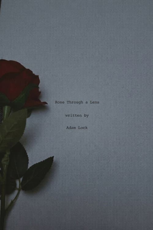 Rose Through A Lens