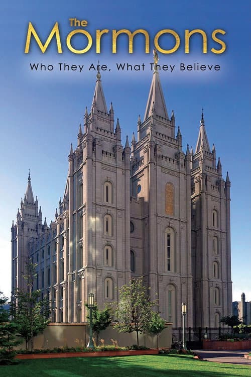 The Mormons: Who They Are, What They Believe