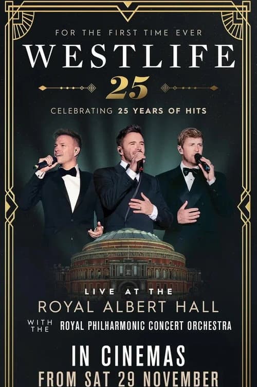 Westlife 25: Live At The Royal Albert Hall