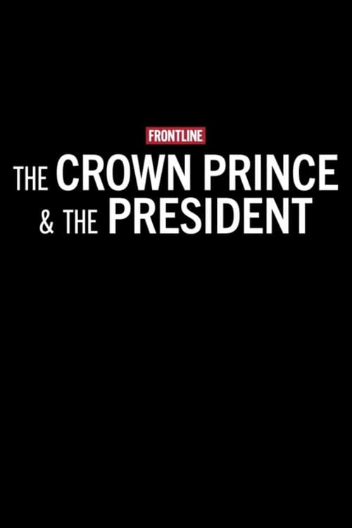 The Crown Prince & The President