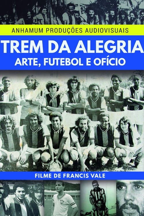 Trem da Alegria - Arte, Futebol e Ofício