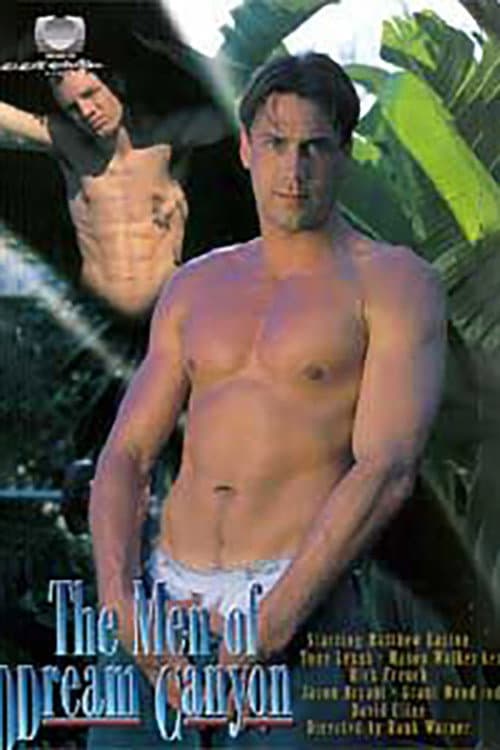 The Men of Dream Canyon