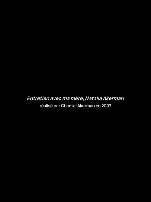 Entretien avec ma mère, Natalia Akerman