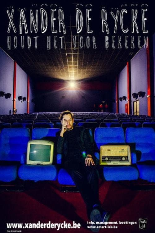 Xander De Rycke: Houdt Het Voor Bekeken 2015-2016