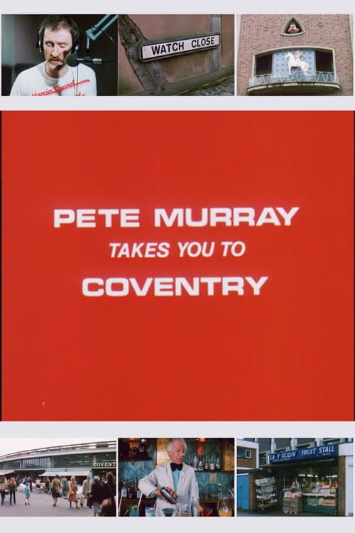 Pete Murray Takes You to Coventry
