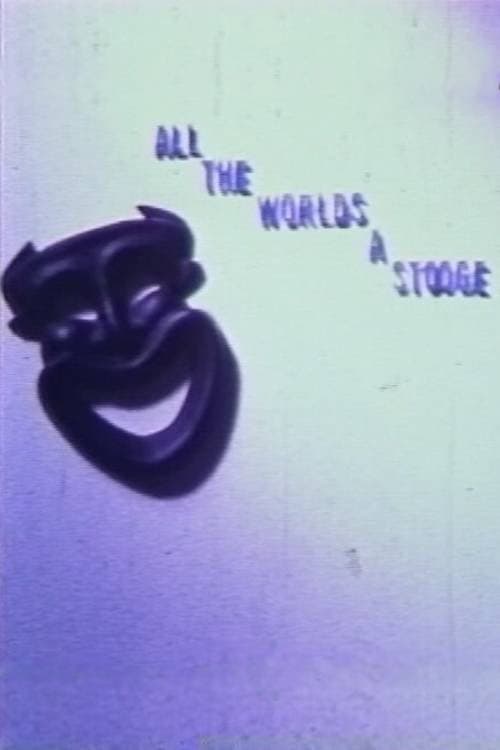 All the World's a Stooge
