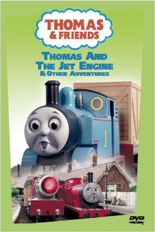 Thomas & Friends: Thomas and the Jet Engine and Other Adventures