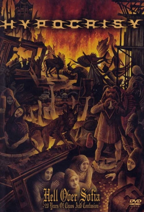 Hypocrisy - Hell Over Sofia - 20 Years Of Chaos And Confusion