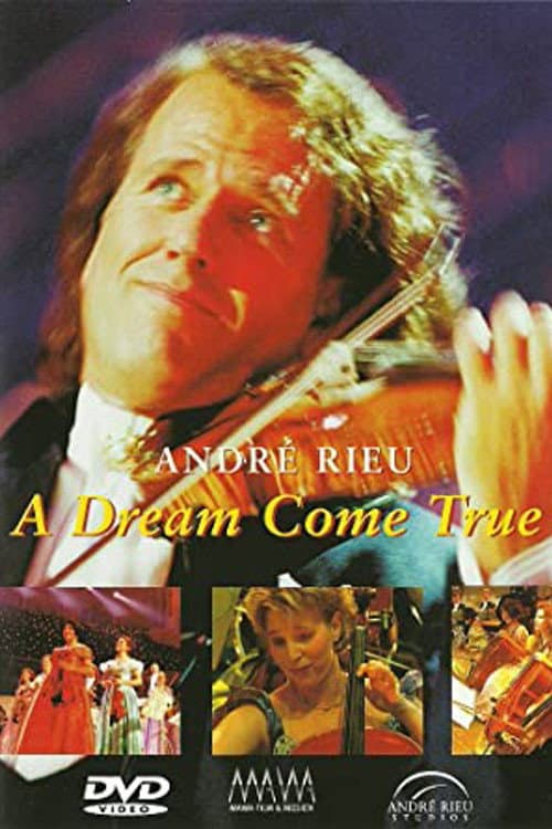 André Rieu - A Dream Come True