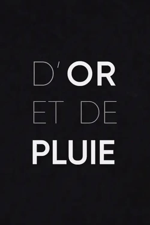 D'or et de pluie
