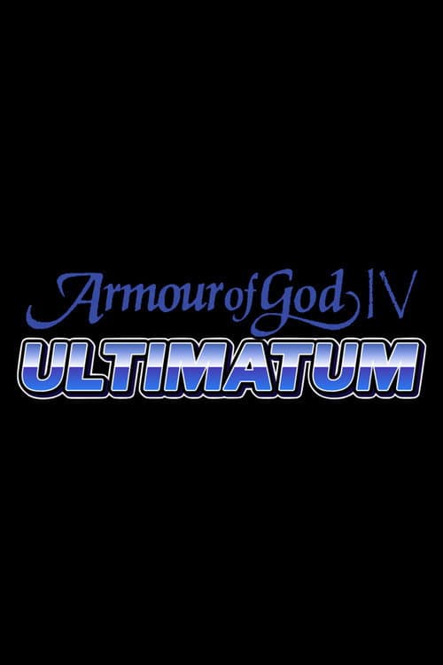 Armour of God IV: Ultimatum