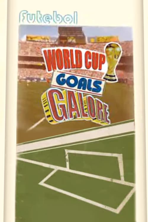 World Cup Goals Galore