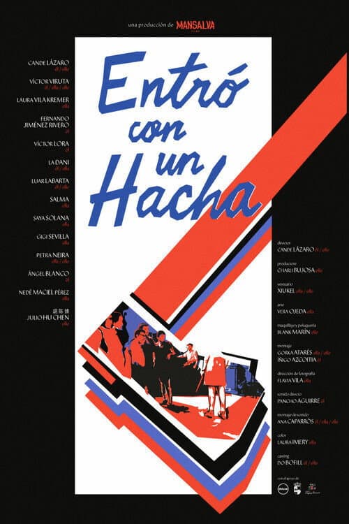 Entró con un Hacha