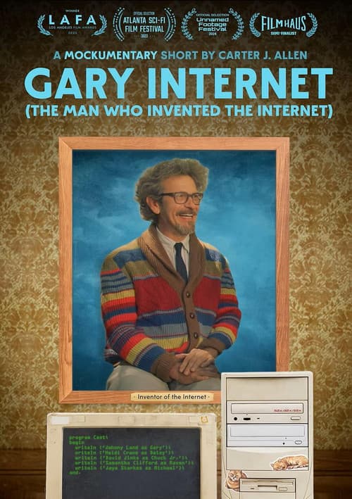 Gary Internet: The Man Who Invented the Internet