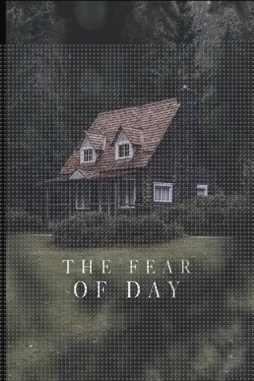 The Fear Of Day