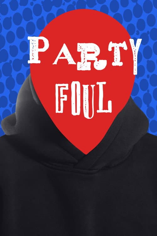 Party Foul
