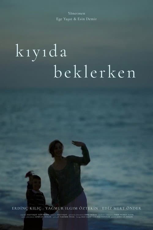 Kıyıda Beklerken