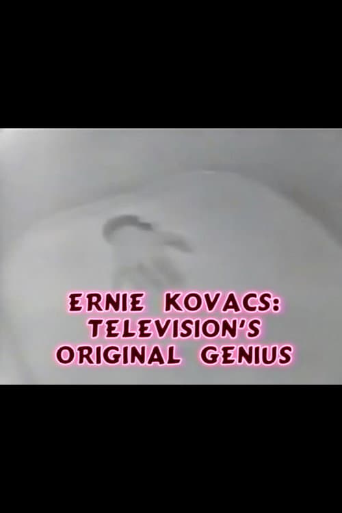 Ernie Kovacs: Television's Original Genius