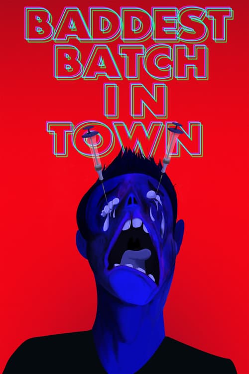 Baddest Batch In Town