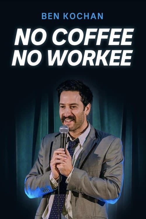 Ben Kochan - No Coffee No Workee