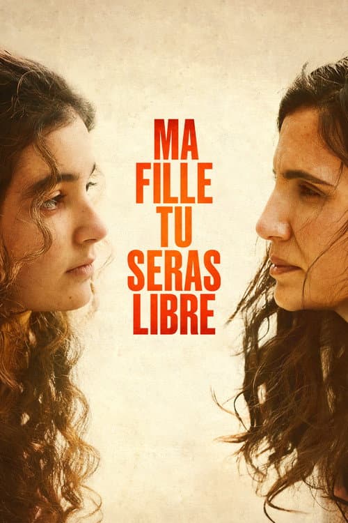 Ma fille tu seras libre