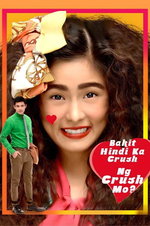 Bakit Hindi Ka Crush ng Crush Mo?