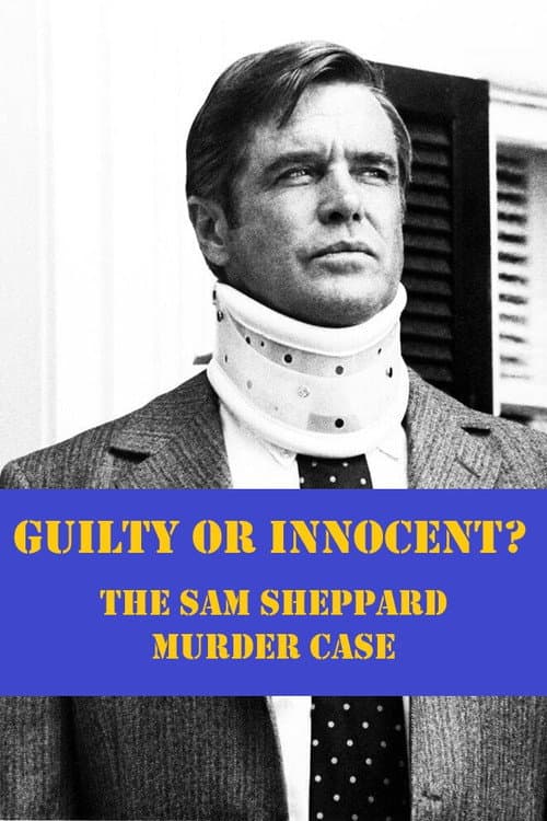 Guilty or Innocent : The Sam Sheppard Murder Case