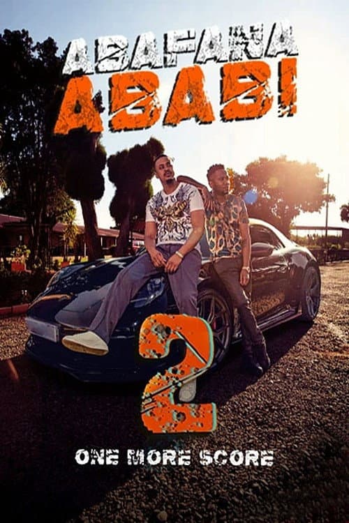 Abafana Ababi 2