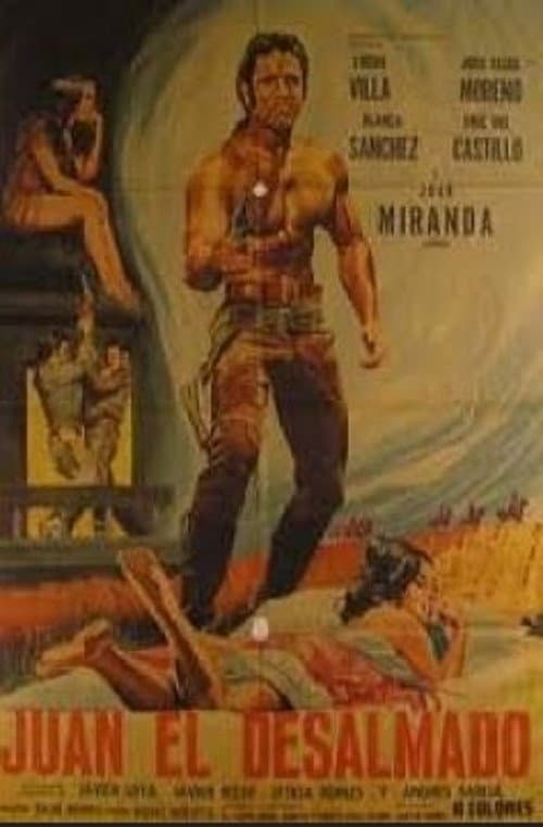 Juan El Desalmado