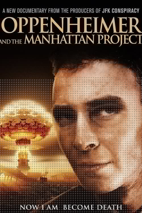 Oppenheimer and The Manhattan Project