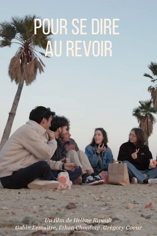 Pour se dire au revoir