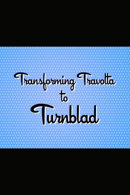 Hairspray: Transforming Travolta to Turnblad
