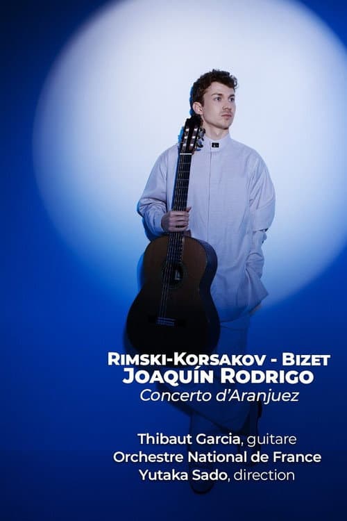 Concerto d’Aranjuez - Une soirée en Espagne Avec Thibaut Garcia et Yutaka Sado