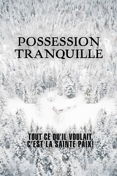 Possession tranquille