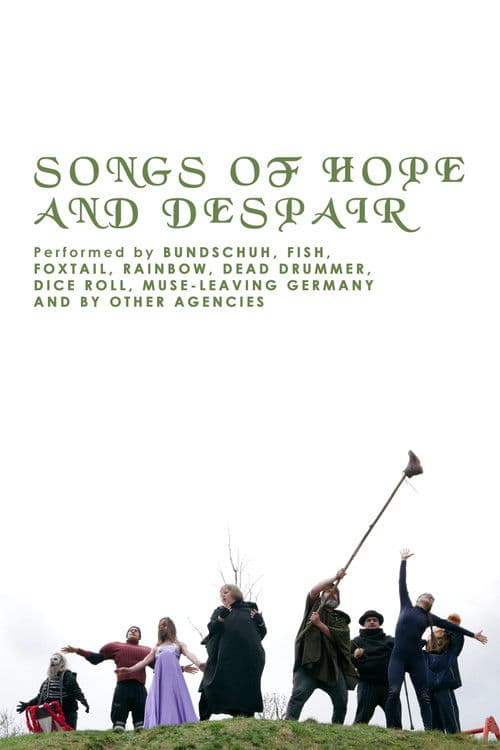 Lieder von Hoffnung und Verzweiflung. Vorgetragen von Bundschuh, Fish, Fox Tail, Rainbow, Dead Drummer, Muse-Leaving Germany und anderen Akteuren