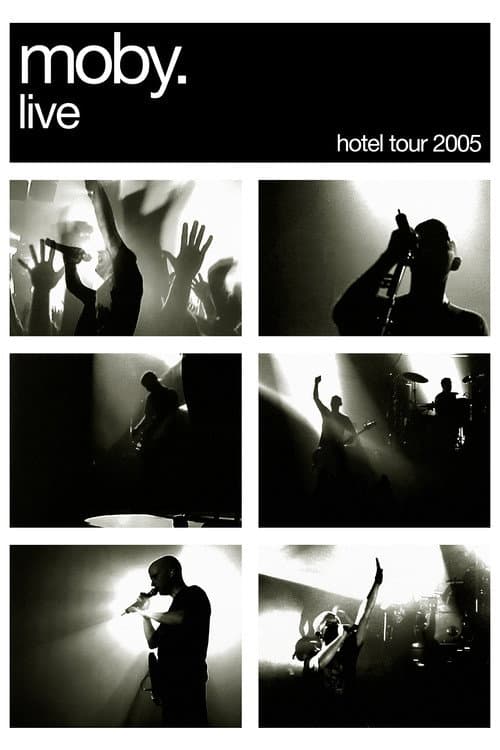 Moby - Live : Hotel Tour 2005