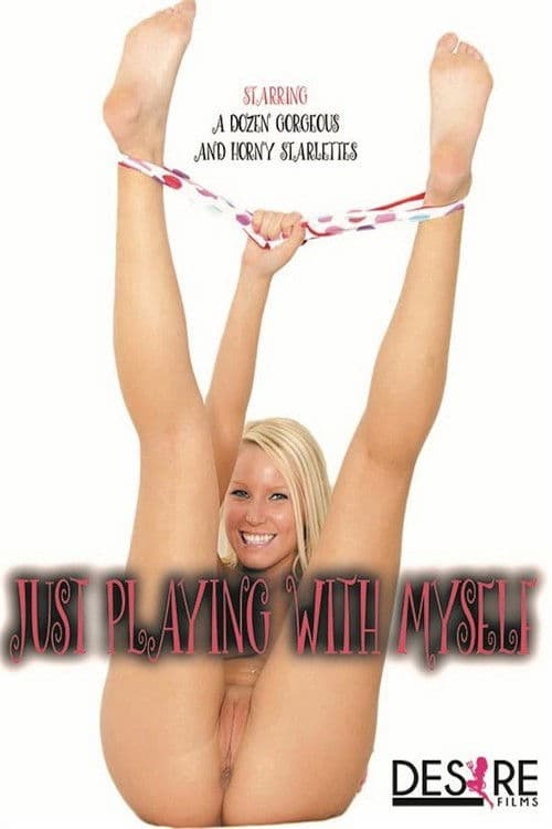 Just Playing with Myself