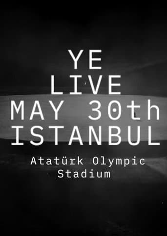 Ye Live at Atatürk Olympic