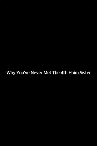 Why You've Never Met the 4th Haim Sister