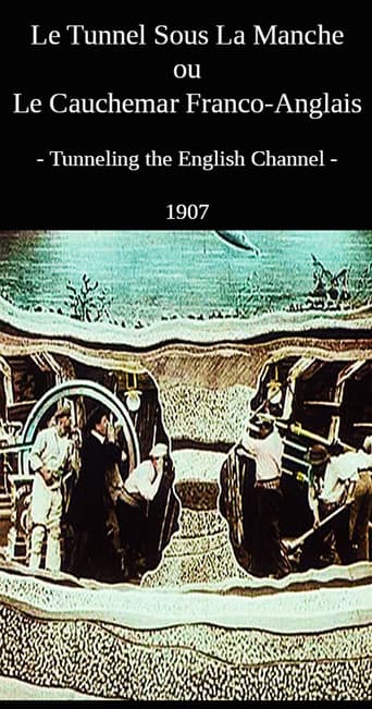 Le Tunnel sous la manche ou Le cauchemar franco-anglais