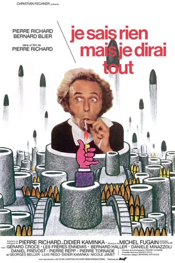 Je sais rien, mais je dirai tout