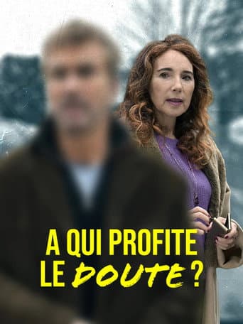 À qui profite le doute ?