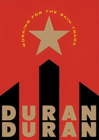 Duran Duran: Working for the Skin Trade