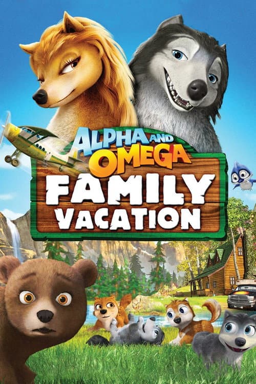 Alpha et Oméga 5 : Vacances en famille