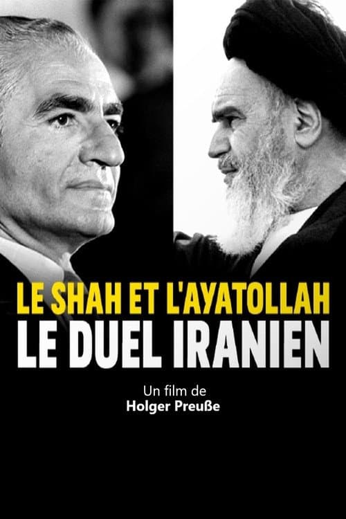 Le Shah et l'ayatollah : Le duel iranien