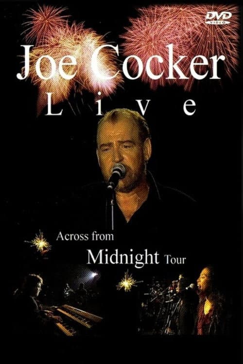 Joe Cocker – Live – Across from Midnight Tour