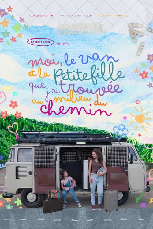 Moi, le van et la petite fille que j’ai trouvée au milieu du chemin
