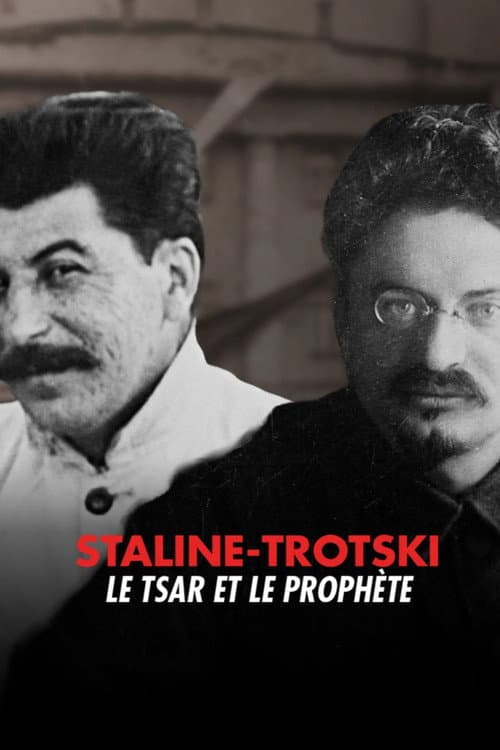 Staline–Trotski, le Tsar et le Prophète